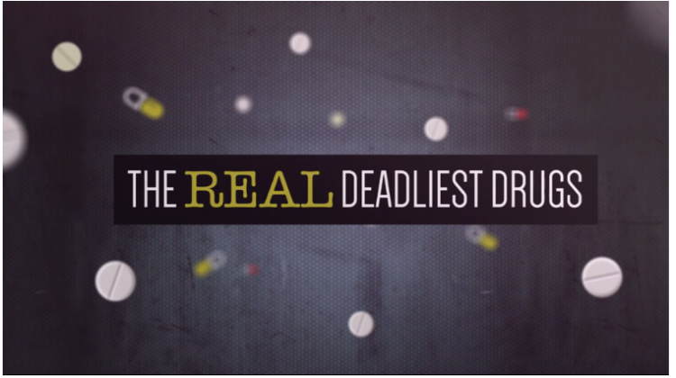 The Real Deadliest Drugs